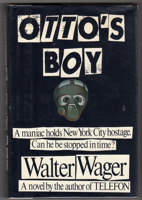 Otto's Boys by Walter Wager 1st ed- High Grade