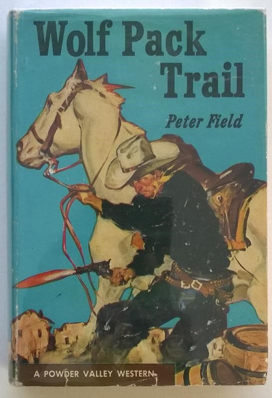 Wolf Pack Trail by Peter Field 1st