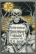 Sixty Years of Arkham House edited by S. T. Joshi (First Edition)