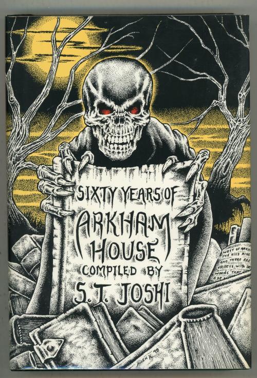 Sixty Years of Arkham House edited by S. T. Joshi (First Edition)