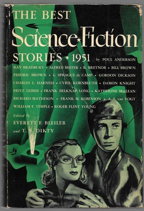 The Best Science Fiction Stories: 1951 Bleiler & Dikty, Editors (1st)