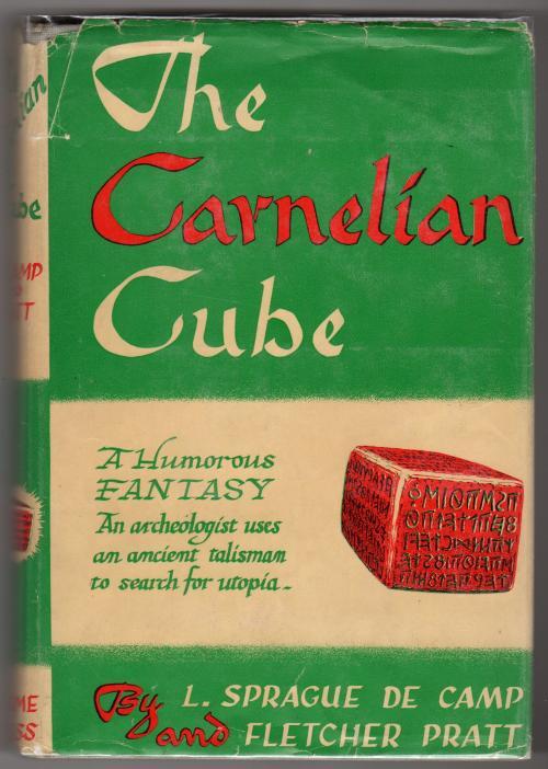 The Carnelian Cube by L. Sprague de Camp (First Edition)
