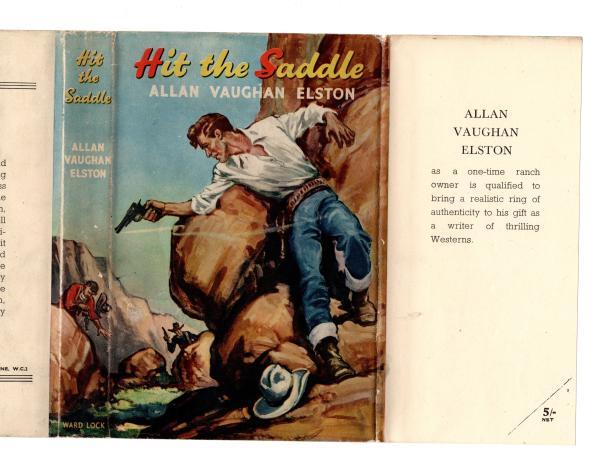 Hit The Saddle by Allan Vaughan Elston (First Edition) Rare DJ Publisher's Copy