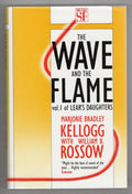 The Wave and the Flame by Marjorie Bradley Kellogg & William B. Rossow (File ...