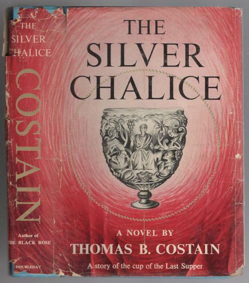The Silver Chalice by Thomas B. Costain (Book Club Edition)
