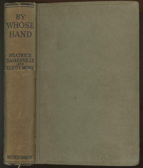 By Whose Hand? by Beatrice Baskerville Eliott Monk
