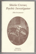 Shiela Crerar, Psychic Investigator by Ella Scrymsour (First Edition)