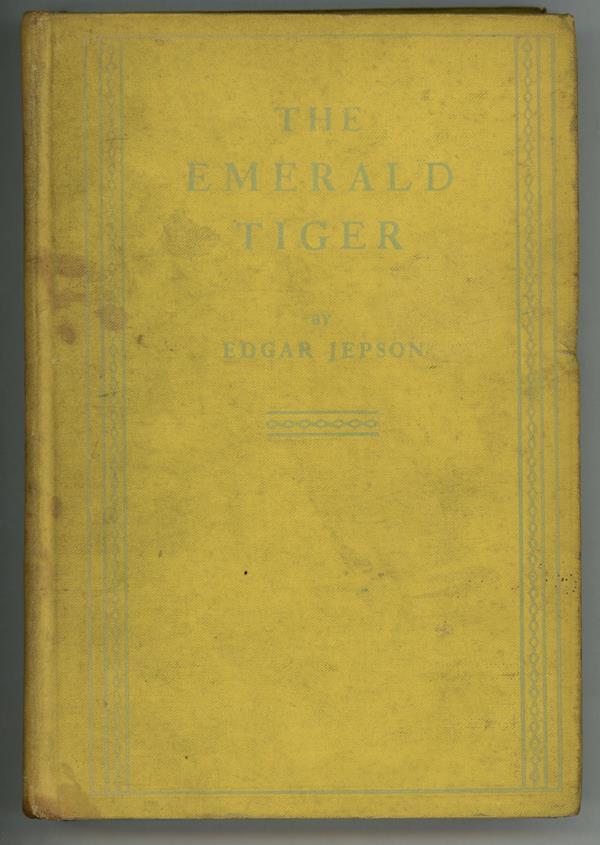 The Emerald Tiger by Edgar Jepson (First edition)