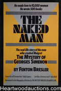The Naked Man: The Mystery of Georges Simenon by Fenton Bresler (1984) 1st ed. -