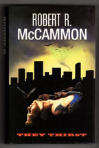 They Thirst by Robert R. McCammon (First Edition) Signed