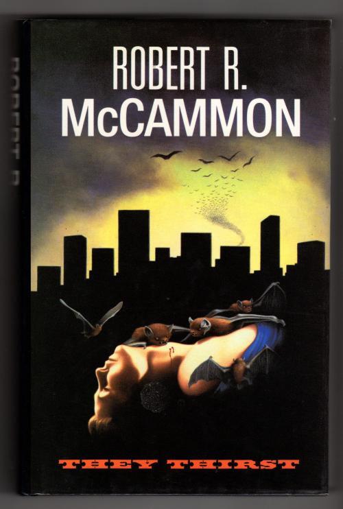 They Thirst by Robert R. McCammon (First Edition) Signed