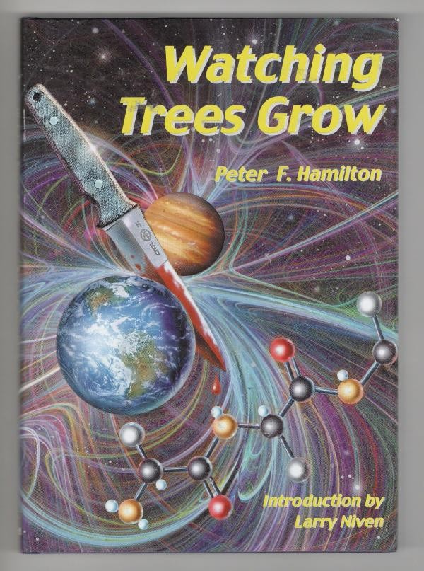 Watching Trees Grow by Peter F. Hamilton (First Edition) Limited Signed #260