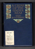 A Crime of the Under-Seas by Guy Boothby (First Edition) Hubin Listed, File Copy