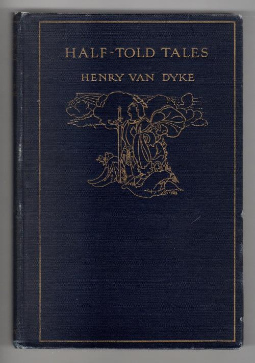 Half-Told Tales by Henry Van Dyke (Garth Jones, Illustrator)