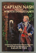 Captain Nash and the Wroth Inheritance by Ragan Butler