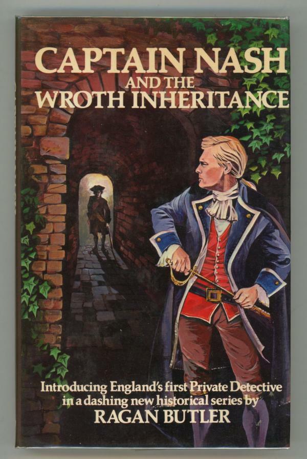 Captain Nash and the Wroth Inheritance by Ragan Butler