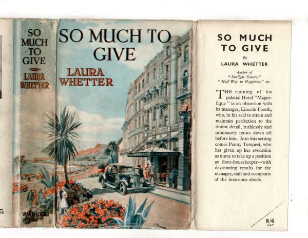 So Much to Give by Laura Whetter (First Edition) Ward Lock File Copy