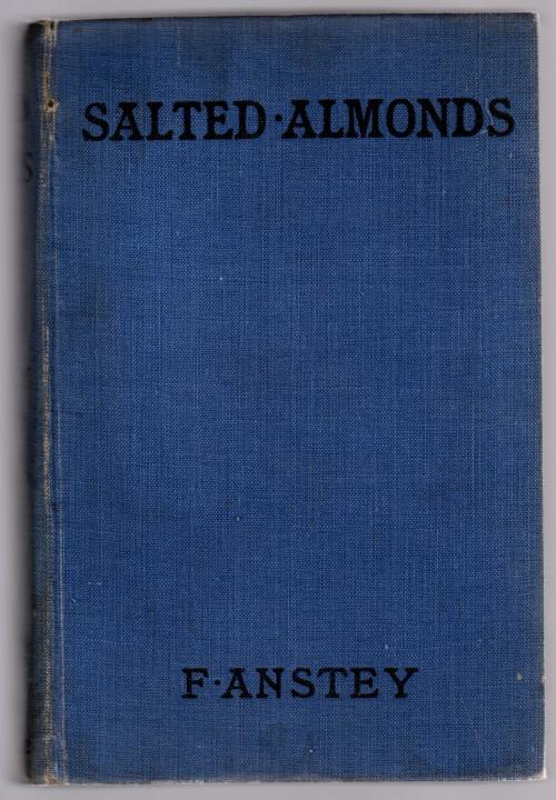 Salted Almonds by F. Anstey (Early Edition)