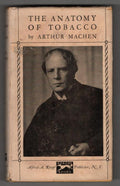 The Anatomy of Tobacco by Arthur Machen (First U.S. edition)