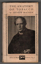 The Anatomy of Tobacco by Arthur Machen (First U.S. edition)