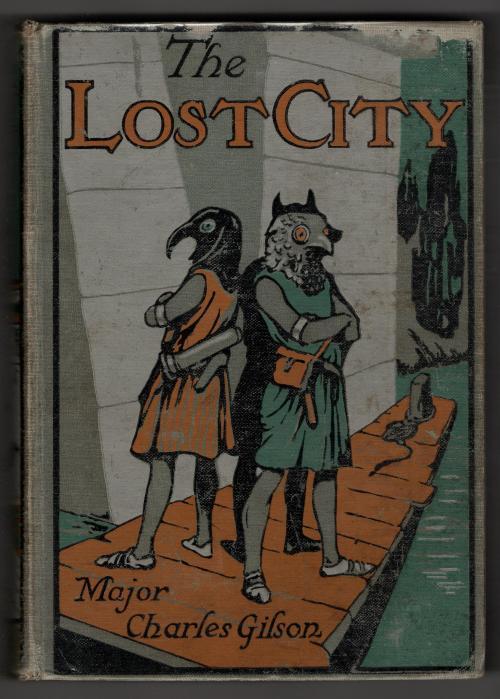 The Lost City by Major Charles Gilson (First Edition)