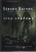 Iron Shadows by Steven Barnes (First Edition)