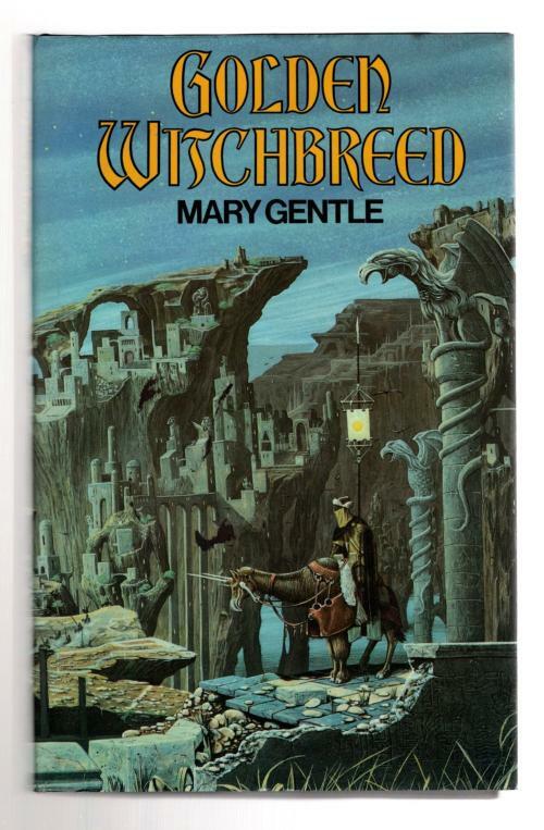 Golden Witchbreed by Mary Gentle (First UK Edition) File Copy