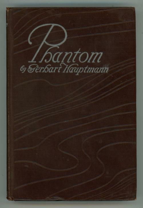 Phantom by Gerhart Hauptmann (First Edition)