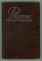 Phantom by Gerhart Hauptmann (First Edition)