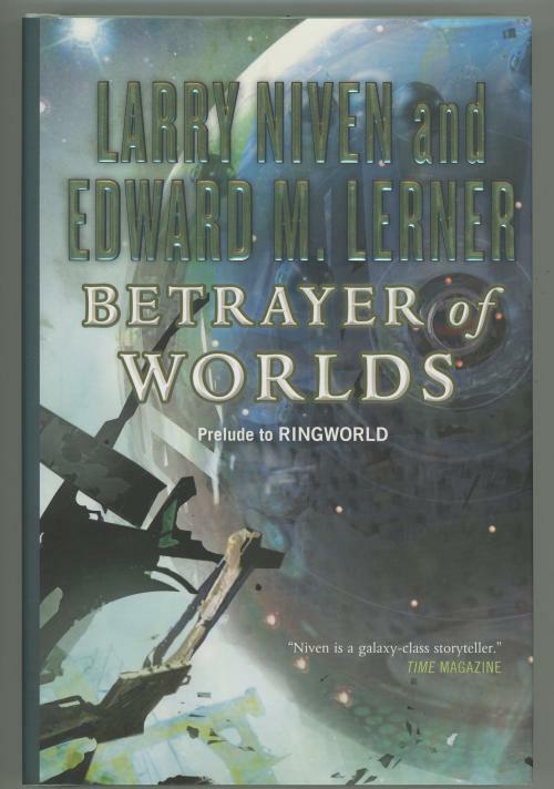 Betrayer of Worlds by Larry Niven (First Edition)