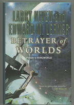 Betrayer of Worlds by Larry Niven (First Edition)