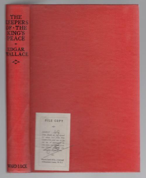 The Keepers of the King's Peace by Edgar Wallace (Ward Lock File Copy)