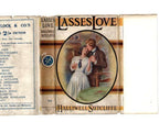 Lasses Love by Halliwell Sutcliffe (File Copy)