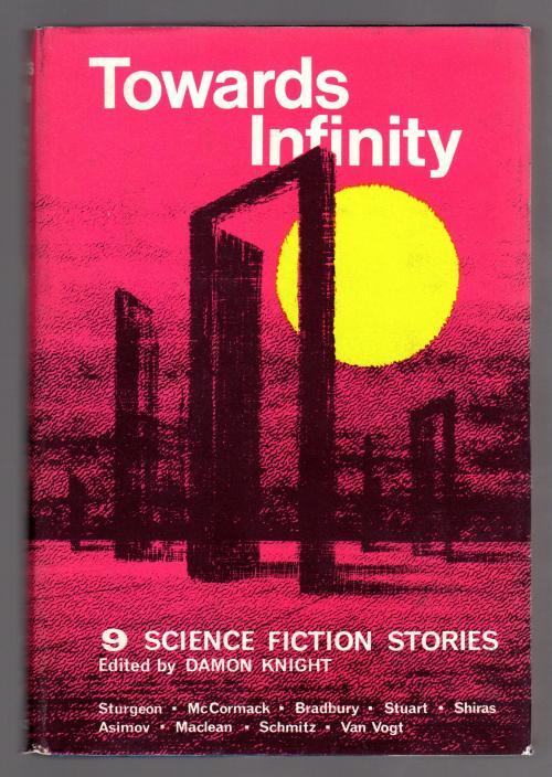 Towards Infinity by Damon Knight (editor) First File Copy
