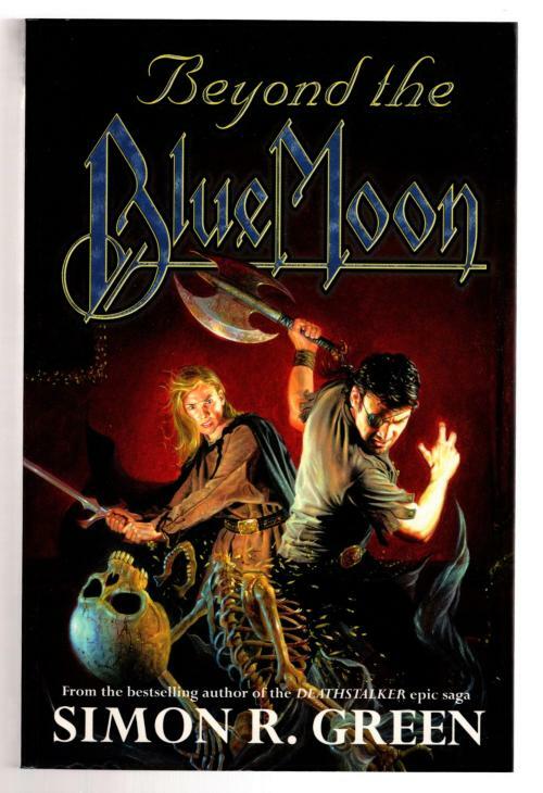 Beyond the Blue Moon by Simon R. Green (First Edition) File Copy