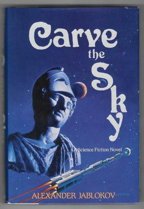 Carve the Sky by Alexander Jablokov