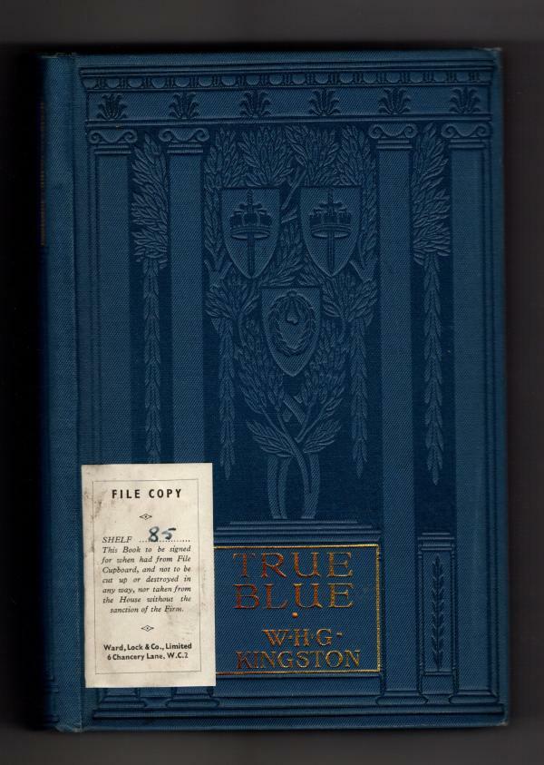 True Blue by William H. G. Kingston (Ward Lock File Copy)