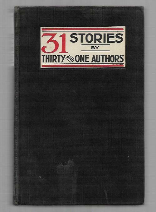 31 Stories by Ernest Bramah H.G. Wells G.K. Chesterton (First Edition)