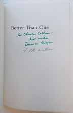Better Than One by Damon Knight & Kate Wilhelm (First Edition) Signed