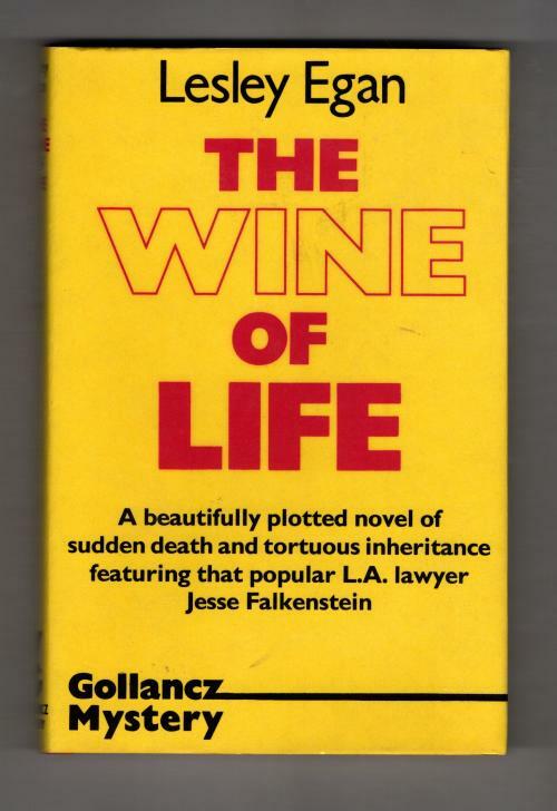The Wine of Life by Lesley Egan (First UK Edition) Gollancz File Copy