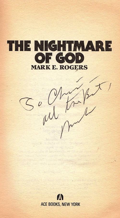 The Nightmare of God by Mark E.  Rogers (First Printing) Signed