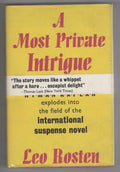A Most Private Intrigue by Leo Rosten (First UK Edition) Gollancz File Copy
