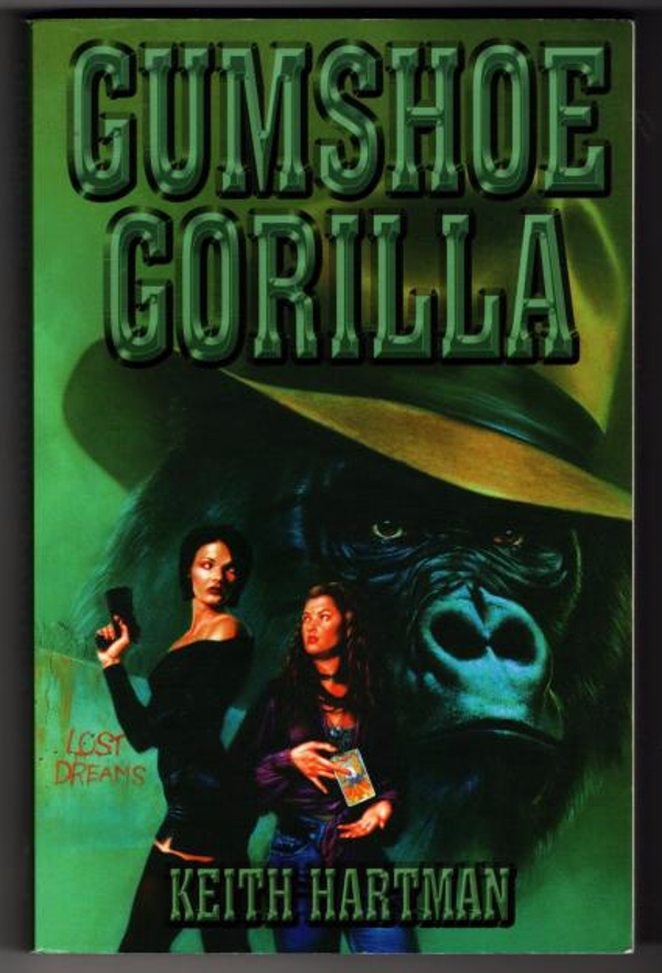 Gumshoe Gorilla by Keith Hartman (First Edition)