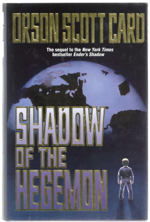 Shadow of the Hegemon by Orson Scott Card ( First Edition)