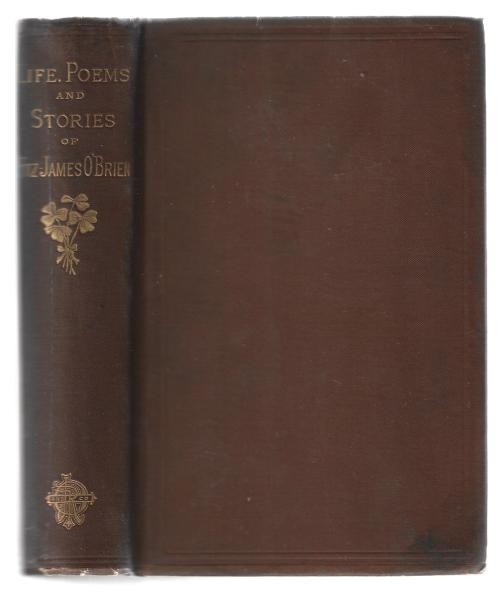 The Poems and Stories of Fitz-James O'Brien by William Winter