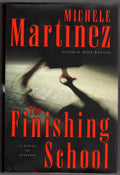 The Finishing School by Michele Martinez SIGNED 1st ed