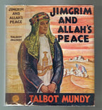 Jimgrim and Allah's Peace by Talbot Mundy (1st Edition) Scarce Variant