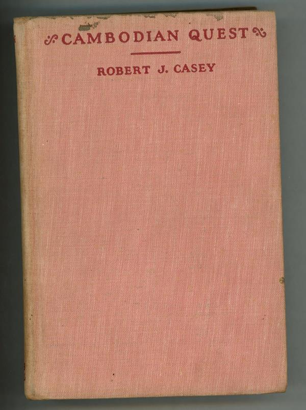 The Cambodian Quest by Robert J. Casey