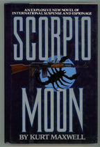 Scorpio Moon by Kurt Maxwell (First Edition)