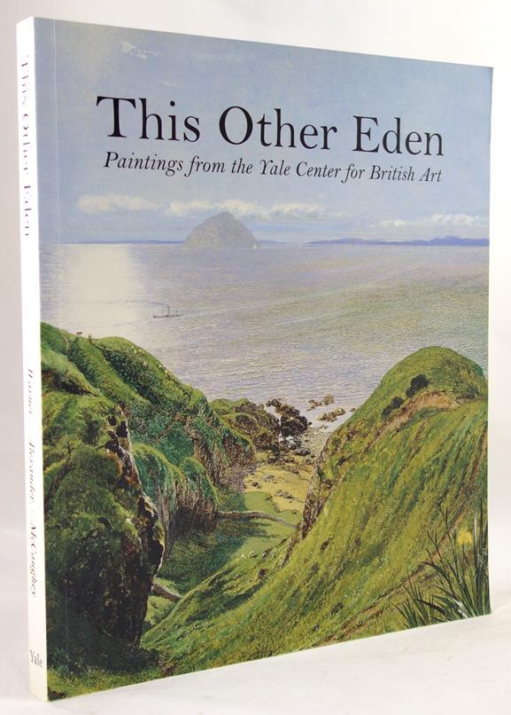 This Other Eden: Paintings from the Yale Center for British Art by Malcom Warner